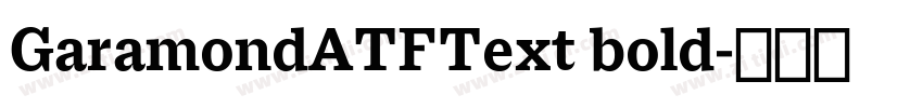 GaramondATFText bold字体转换